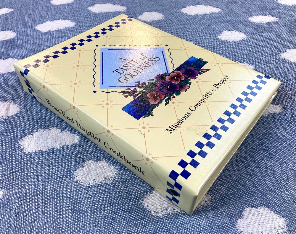 A Taste of Goodness West End Baptist Church Cookbook 2001 Vintage